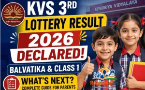 Read more about the article KVS 3rd Lottery Result 2026 Declared for Balvatika and Class 1: Check Status and Next Steps
