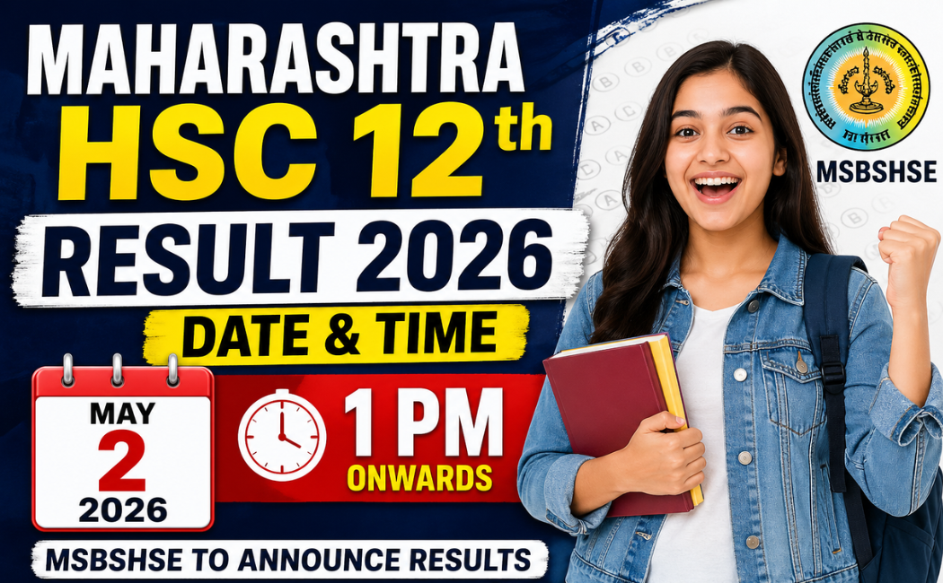 You are currently viewing Maharashtra HSC 12th Result 2026 Date and Time: MSBSHSE to Announce Results on May 2 at 1 PM