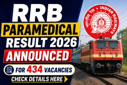 RRB Paramedical Result 2026 Announced for 434 Vacancies