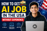 How to Get an AI Job in the USA Without Experience
