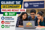 Gujarat TAT Secondary Prelims Result 2026